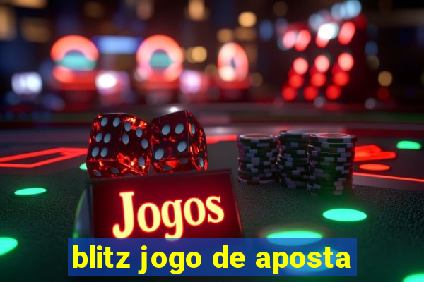 blitz jogo de aposta